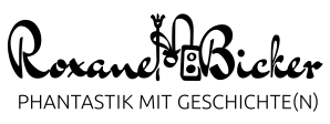 Logo von Roxane: In geschwungener Schrift steht oben Roxane Bicker, zwischen Vor- und Nachname eine stilisierte Hieroglyphe einer Schreibpalette. Darunter in klaren Großbuchstaben: Phantastik mit Geschichte(n)